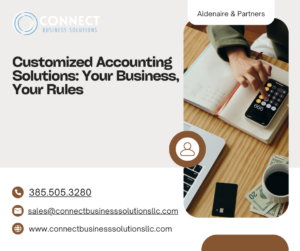 Customized Accounting Solutions: Your Business, Your Rules
